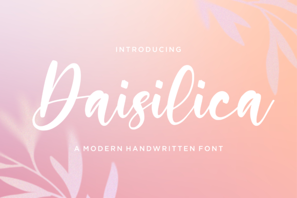 Daisilica – The Handwritten Font That Feels Effortless